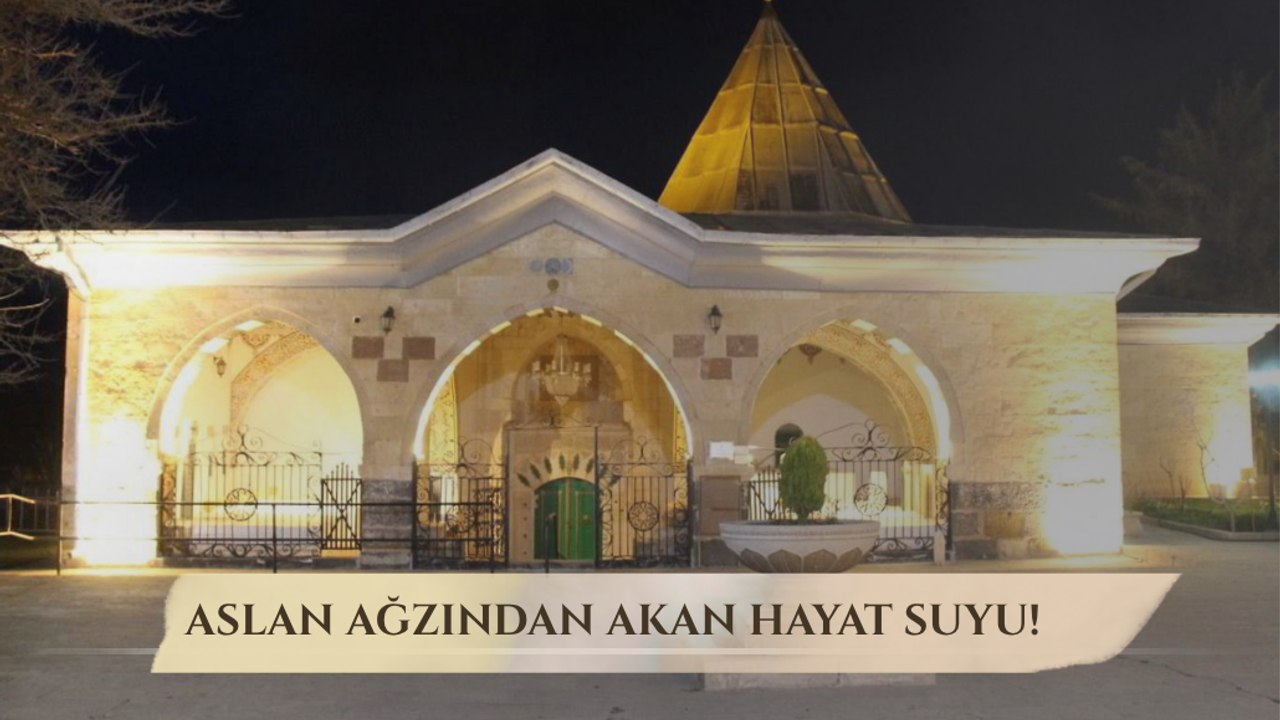 Hacıbektaş’ın kalbinde: Aslan ağzından akan efsanevi su!