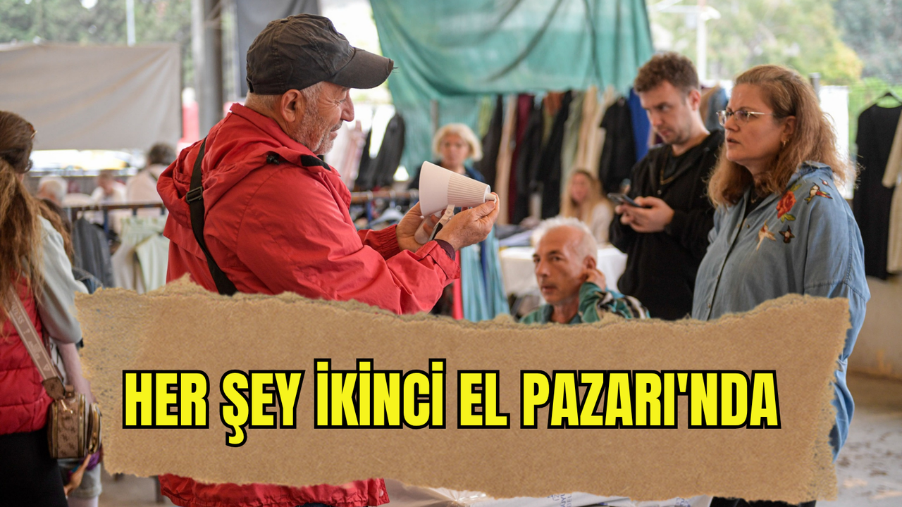 Antika, kitap, oyuncak… İzmir’de her şey İkinci El Pazarı'nda