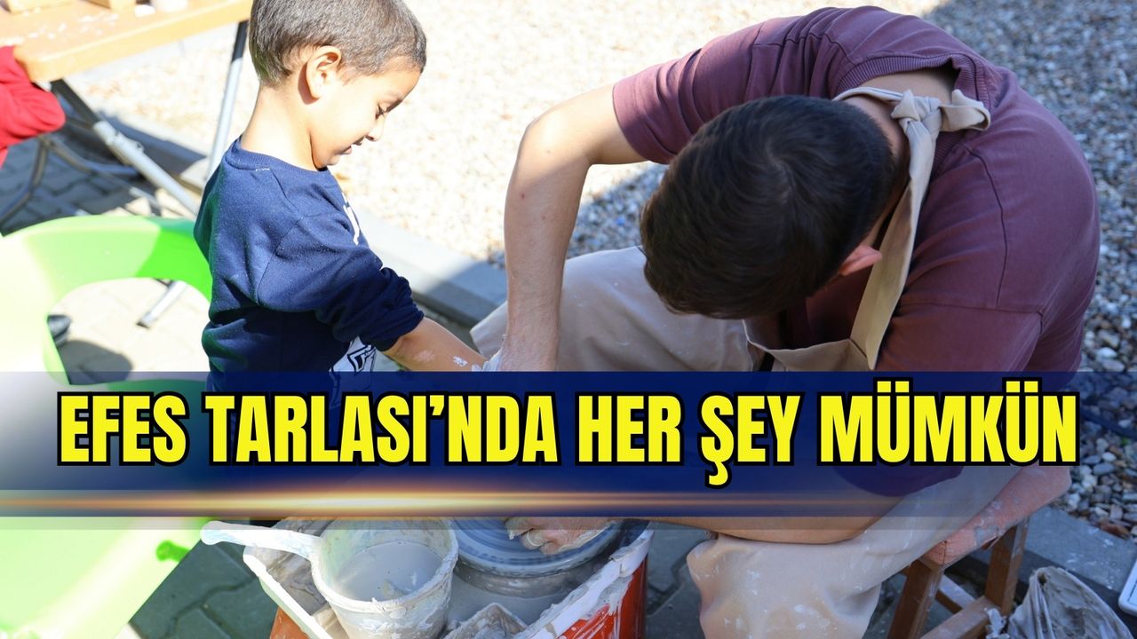 Efes Tarlası’nda her şey mümkün