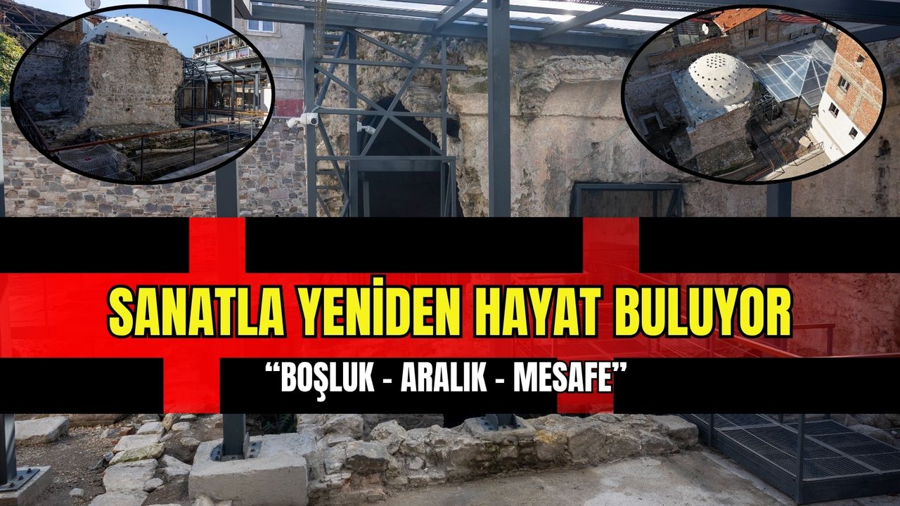 Tarihi Kıllıoğlu Hamamı, sanatla yeniden hayat buluyor