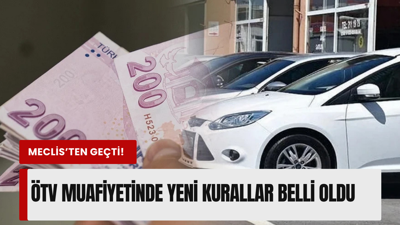 ÖTV'siz araç Meclis'ten geçti! İşte tüm detaylar ve yeni şartlar