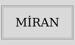 Miran isminin anlamı ve kökeni nedir?