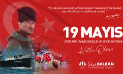 Urla Belediye Başkanı Selçuk Balkan'dan 19 Mayıs kutlama mesajı