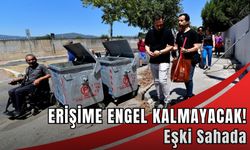 Erişime engel kalmayacak! Eşki sahada