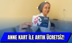 Bütçeleri zorluyordu… Anne Kart ile artık ücretsiz!