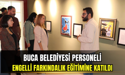 Buca Belediyesi personeli engelli farkındalık eğitimine katıldı