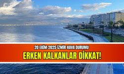 20 Ekim İzmir hava durumu| Yeni haftanın ilk günü böyle başlayacak! Sakın hazırlıksız yakalanmayın
