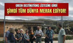 Green Destinations listesine girdi, şimdi tüm dünya merak ediyor!