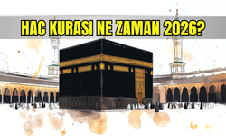 Diyanet Hac kura çekim takvimi son durum: 2026 Hac kurası ne zaman çekilecek?