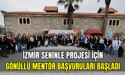 İzmir Seninle projesi için gönüllü mentör başvuruları başladı