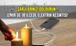 İzmir'de 18 ilçede elektrik kesintisi! 17 Ekim 2025 hangi ilçelerde elektrik kesilecek?