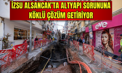 İZSU, Alsancak'ta altyapı sorununa köklü çözüm getiriyor
