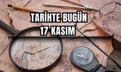 17 Kasım tarihte bugün: Tarihin iz bırakan olayları