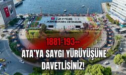 1881–193∞: Ata’ya saygı yürüyüşüne davetlisiniz!