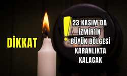 23 Kasım Pazar İzmir elektrik kesintisi programı! İşte etkilenecek ilçeler