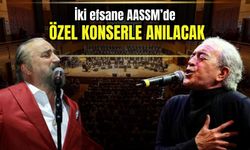 İki efsane AASSM’de özel konserle anılacak