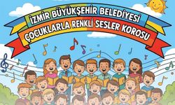 İzmir’de “Çocuklarla Renkli Sesler Korosu” için seçmeler başlıyor