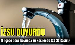 İZSU duyurdu: 8 ilçede gece boyunca su kesilecek (22-23 Kasım)