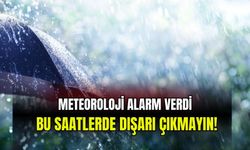 Meteoroloji alarm verdi: Bu saatlerde dışarı çıkmayın!