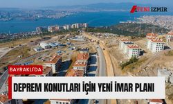 Bayraklı'da deprem konutları için yeni imar planı