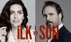 “İlk ve Son” yeni sezonuyla geri dönüyor: 3. sezon ne zaman ve hangi platformda