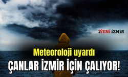 Meteorolojiden acil uyarı geldi: Çanlar İzmir için çalıyor!