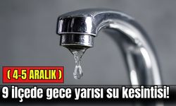 İzmir’de 9 ilçede gece yarısı su kesintisi! (4-5 Aralık)