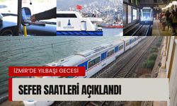 İzmir’de yılbaşı gecesi ulaşım planı netleşti: Sefer saatleri açıklandı