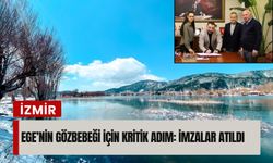 Ege’nin gözbebeği için kritik adım: İmzalar atıldı