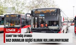 ESHOT’tan yağış uyarısı: Bazı duraklar geçici olarak kullanılamayacak!