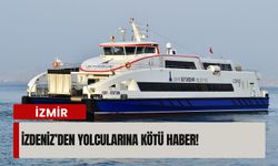 İZDENİZ’den yolcularına kötü haber!