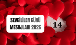 14 Şubat Sevgililer Günü mesajları 2026: Duygusal, anlamlı, romantik sözler!