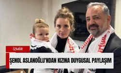 Şenol Aslanoğlu'ndan kızına duygusal paylaşım