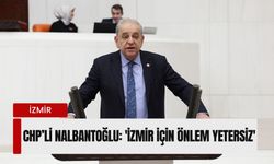 CHP’li Nalbantoğlu’ndan 6 Şubat yıl dönümünde deprem tepkisi: 'İzmir için önlem yetersiz'