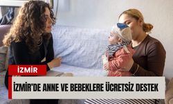 İzmir’de anne ve bebeklere ücretsiz destek: Ev ziyaretinden oyun gruplarına kadar hizmet