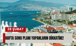 İzmir’de 28 Şubat Cumartesi hava durumu: Plan yapacakların dikkatine!