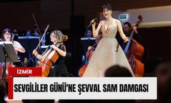İzmir'de Şevval Sam rüzgarı: Sevgililer Günü'ne senfonik dokunuş