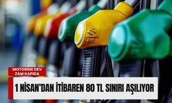 Motorine dev zam kapıda: 1 Nisan’dan itibaren 80 TL sınırı aşılıyor