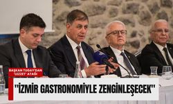 Başkan Tugay'dan 'lezzet' atağı: 'İzmir gastronomiyle zenginleşecek'