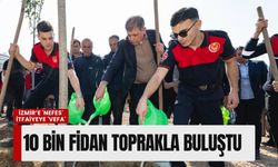 İzmir’e 'nefes' itfaiyeye 'vefa': Bornova’da 10 bin fidan toprakla buluştu