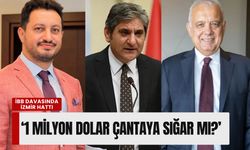 İBB davasında İzmir hattı: ‘1 milyon dolar çantaya sığar mı?’