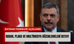 İçişleri Bakanı Çiftçi bayramda alınacak tedbirleri açıkladı!