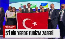 İzmir Berlin'i fethetti! 5’i bir yerde turizm zaferi