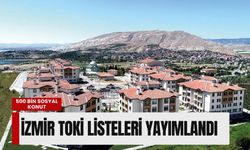 İzmir TOKİ listeleri yayımlandı: Başvurum kabul edildi mi? İşte sorgulama ekranı