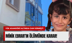 İzmir'de nakliye asansörü faciası: Minik Ebrar'ın ölümünde hapis cezaları belli oldu