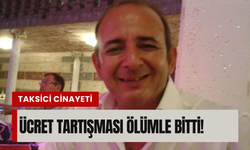 İzmir'de taksi şoförü, ücret tartışmasında katledildi!