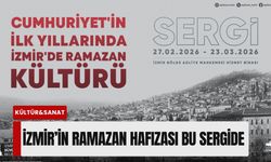 İzmir’in Ramazan hafızası bu sergide: Tilkilik’ten Kemeraltı’na bir zamanlar...