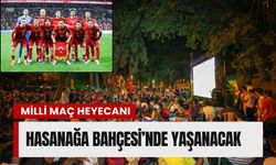 Buca’da milli maç heyecanı Hasanağa Bahçesi’nde yaşanacak
