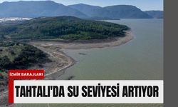 Tahtalı'da son durum! İzmir barajları doluyor mu?