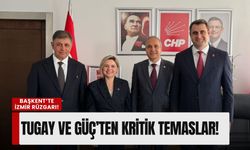 İzmir’den Ankara’ya 'iktidar' çıkartması: Tugay ve Güç’ten kritik temaslar!